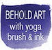 Behold Art with Yoga  Brush Ink - Melbourne School